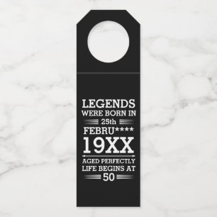 Custom Legends Were Born in Date Month Year Age Bottle Tag