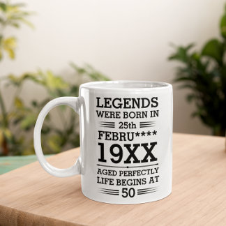 Custom Legends Were Born in Date Month Year Age Coffee Mug
