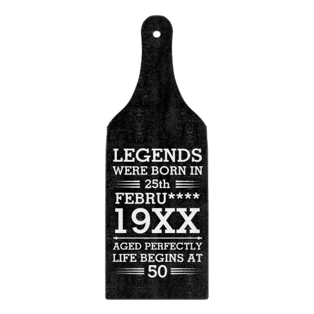 Custom Legends Were Born in Date Month Year Age Cutting Board (Front)