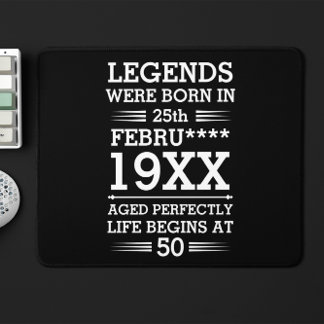 Custom Legends Were Born in Date Month Year Age Mouse Mat
