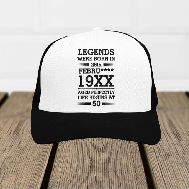 Custom Legends Were Born in Date Month Year Age Trucker Hat (Creator Uploaded)