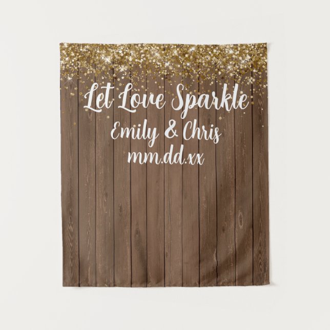 Custom Let Love Sparkle Wedding Rustic Wood Prop Tapestry (Front)