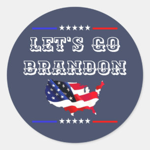 Custom LET'S GO BRANDON Funny Humour FJB Politics  Classic Round Sticker
