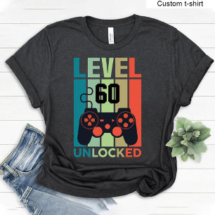 Custom Level 60 Unlocked Video Gamer 60th Birthday T-Shirt