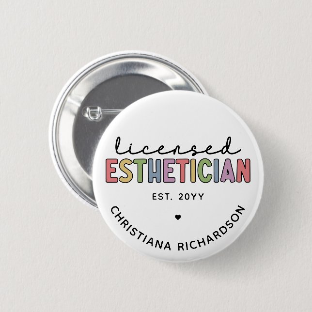 Custom Licensed Aesthetician Cosmetologist 6 Cm Round Badge (Front & Back)