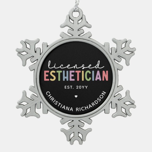 Custom Licensed Aesthetician Cosmetologist Snowflake Pewter Christmas Ornament (Front)