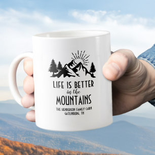 Custom LIfe is Better In Mountains Family Home Coffee Mug