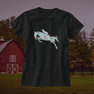 Custom Live Laugh Ride Floral Hunter Jumper Horse T-Shirt
