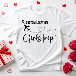 Custom Location Girls Trip Women Travel Vacation T-Shirt
