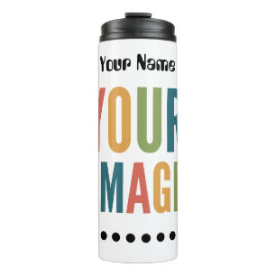 Custom Logo Here Add Your Own Design Thermal Tumbler