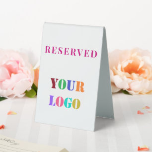 Custom Logo or Your Photo Reserved Table Tent Sign