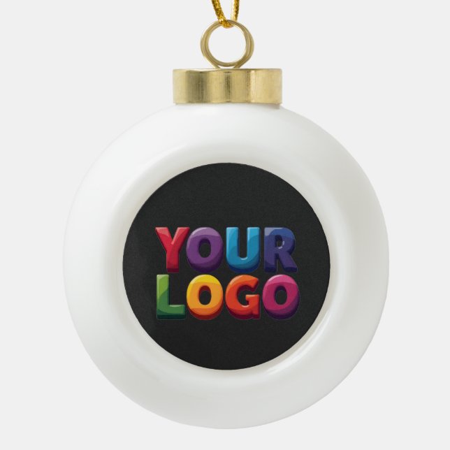 Custom Logo|Upload Your Logo | Business & Brand  Ceramic Ball Christmas Ornament (Front)