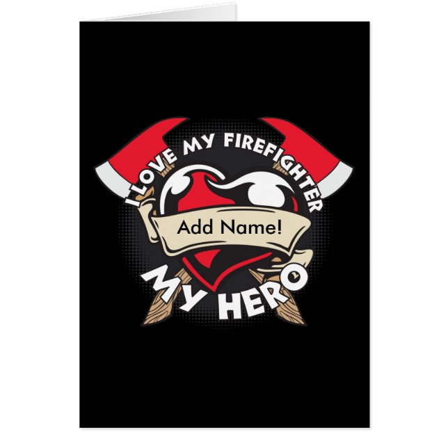 Custom Love My Firefighter (Front)
