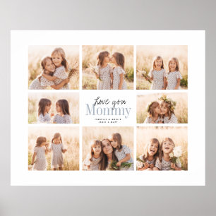 Custom Love You Mummy Mothers Day Photo Collage Poster