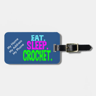 Custom luggage tag- Eat.Sleep.Crochet. Luggage Tag