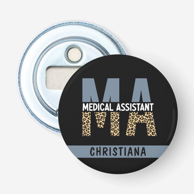 Custom MA Medical Assistant Leopard Print Bottle Opener (Front)