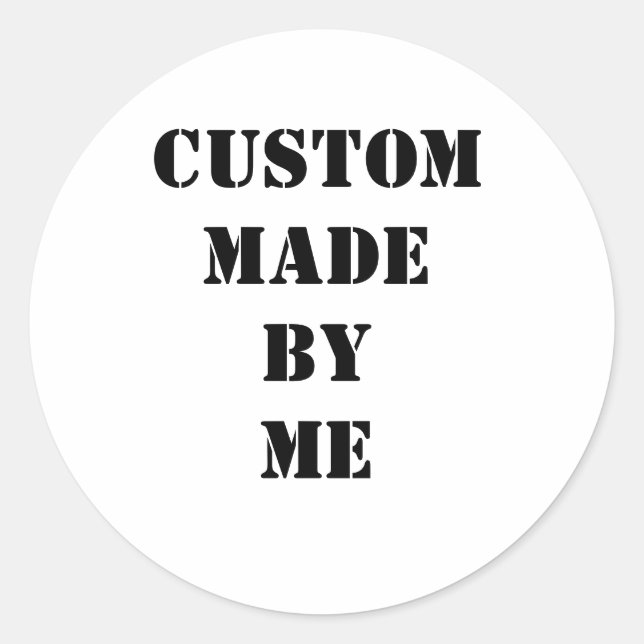 Custom Made By Me Customisable Stencil Classic Round Sticker (Front)