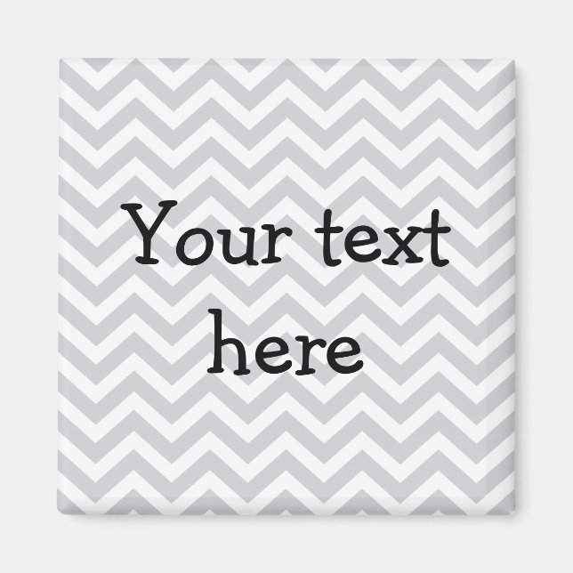 Custom magnet - grey chevron (Front)