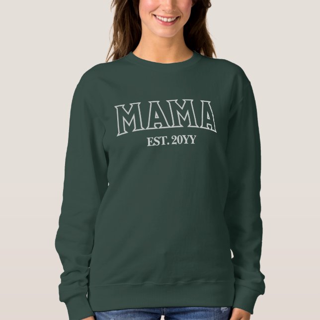 Custom Mama Est Year Personalised Gift for New Mum Sweatshirt (Front)