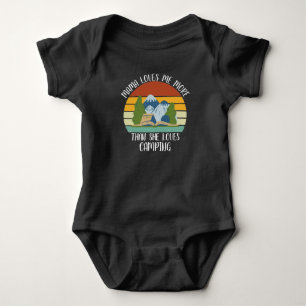 CUSTOM Mama Loves Me More Than She Loves Camping Baby Bodysuit