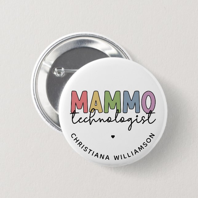 Custom Mammo Technologist Mammography Tech 6 Cm Round Badge (Front & Back)