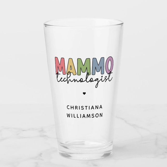 Custom Mammo Technologist Mammography Tech Glass (Front)