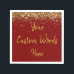 Custom Maroon & Gold Glitter Birthday Party Favour Napkin<br><div class="desc">personalised sweet 16 paper napkin,  personalised 1st 15th 16th serviette,  wedding reception cocktail hen do,  quinceanera mis quince for her,  couple rehearsal dinner vow renewal,  daughter bridal shower high school,  son college graduate baby boy,  25th anniversary 30th 40th 50th,  girl bachelorette weekend night 18th,  20th 21st wife husband graduation</div>