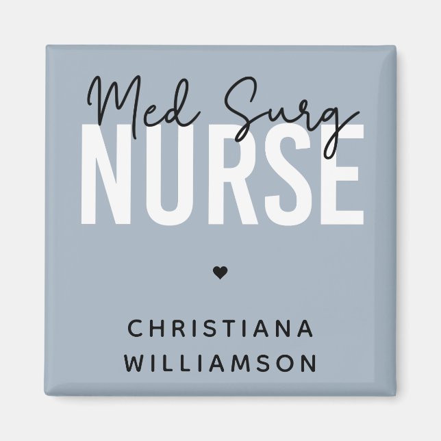 Custom Med Surg Nurse | Medical-Surgical Nurse Magnet (Front)