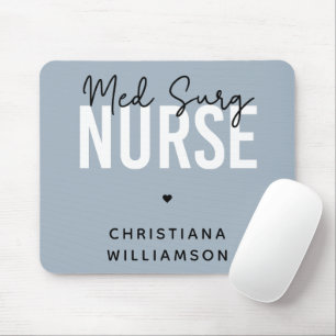 Custom Med Surg Nurse   Medical-Surgical Nurse Mouse Mat