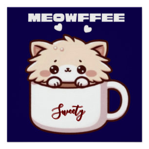 Custom Meowffee Cute Coffee Cat Poster