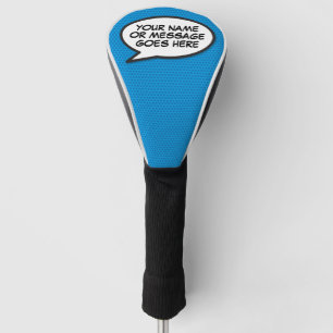 Custom Message Speech Bubble Fun Comic Book Golf Head Cover