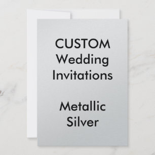 Custom METALLIC SILVER Wedding Invitations 5"x7"