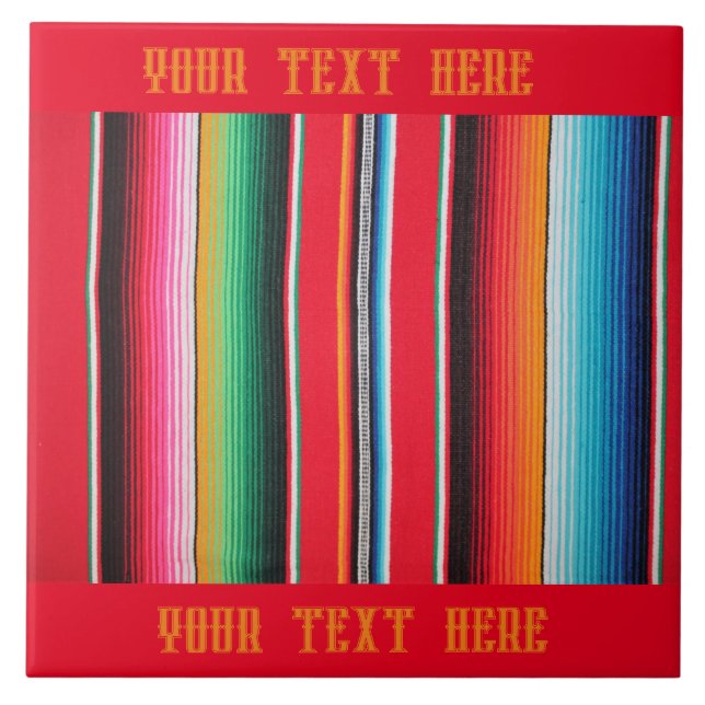 Custom Mexican Tile – Serape Pattern with Personal (Front)