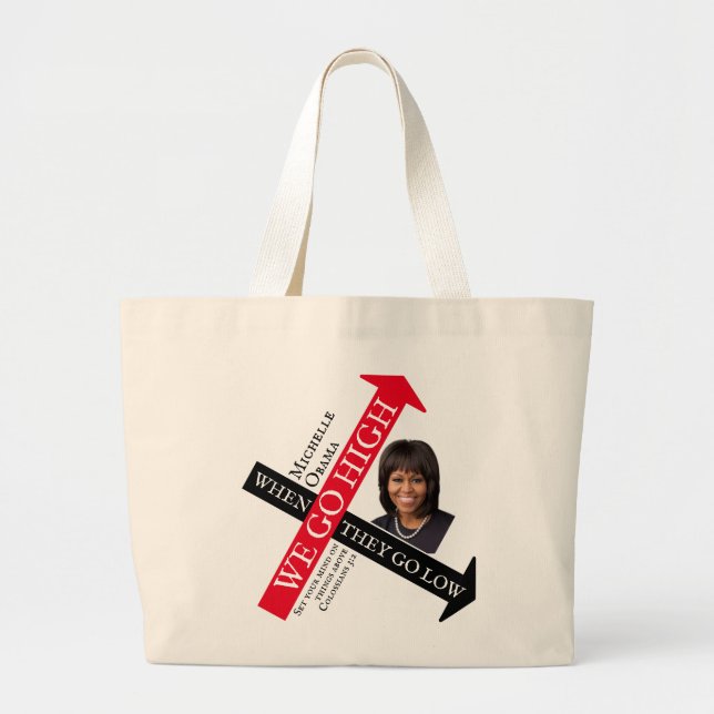 Custom Michelle Obama WHEN THEY GO LOW Large Tote Bag (Front)