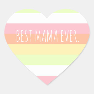 Custom Minimal Best Mama Ever Mothers Day Heart Sticker