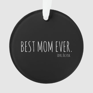 Custom Minimal Best Mum Ever Mothers Day   Ornament