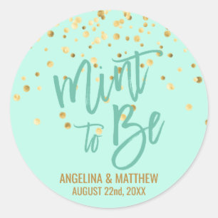 Custom Mint to Be Mint Gold Confetti Wedding Classic Round Sticker