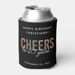 Custom Modern 60th Birthday Leopard Typography Can Cooler