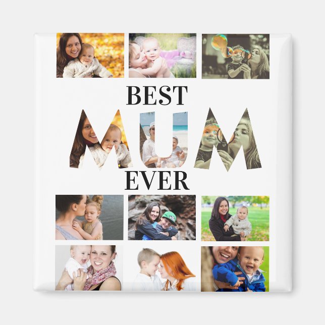 Custom Modern Best Mum Ever 12 Photo Collage Magnet (Front)