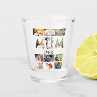 Custom Modern Best Mum Ever 12 Photo Collage  Shot Glass
