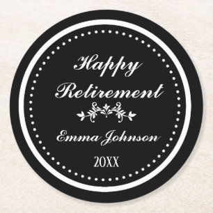 Custom Modern Elegant Black&White Happy Retirement Round Paper Coaster