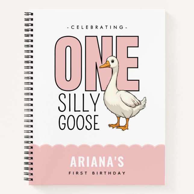 Custom Modern Pink One Silly Goose First Birthday Notebook (Front)