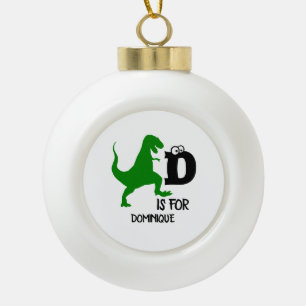 Custom monogram D is for Dinosaur cute T Rex Ceramic Ball Christmas Ornament