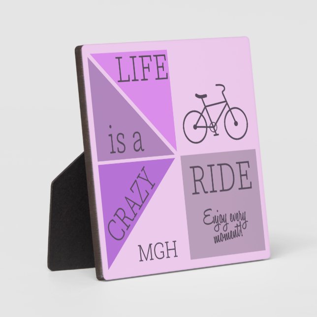 Custom Monogram Life is a Crazy Ride Plaque (Front)