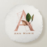 Custom Monogrammed Rose Gold Floral Initial Round Cushion<br><div class="desc">The letter A - a beautiful monogram initial in rose gold embellished with an exquisite watercolor floral and geometric shape pattern.  Ideal gift and keepsake idea for your favourite bridesmaid.  Easily customise the name of your choice.</div>