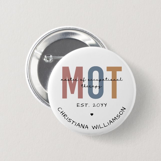 Custom MOT Master Of Occupational Therapy 6 Cm Round Badge (Front & Back)