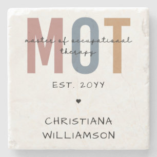 Custom MOT Master Of Occupational Therapy Stone Coaster