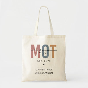 Custom MOT Master Of Occupational Therapy Tote Bag