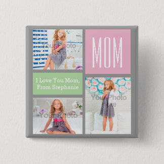 Custom Mothers Day Photo Collage Pink/Green/Grey 15 Cm Square Badge