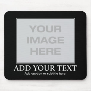 Custom Motivational / Demotivational Mouse Mat